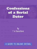 Confessions of a Serial Dater: A Guide to Online Dating