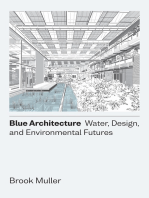 Blue Architecture: Water, Design, and Environmental Futures