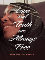 Love and Truth are Always Free