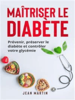 Maîtriser le diabète: Prévenir, préserver le diabète et contrôler votre glycémie