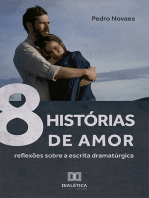 8 Histórias de Amor: Reflexões sobre a Escrita Dramatúrgica