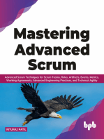 Mastering Advanced Scrum: Advanced Scrum Techniques for Scrum Teams, Roles, Artifacts, Events, Metrics, Working Agreements, Advanced Engineering Practices, and Technical Agility