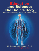 Education and Science: The Brain’s Body Help to Improve Brain, Body, and Sense Events