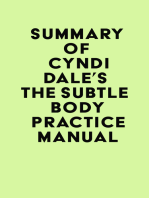 Summary of Cyndi Dale's The Subtle Body Practice Manual