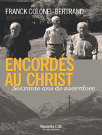 Encordés au Christ: Soixante ans de sacrifices