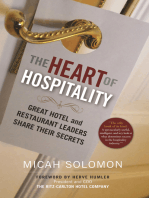 The Heart of Hospitality: Great Hotel and Restaurant Leaders Share Their Secrets