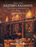 History of the Eastern Railways Construction and Expansion VOLUME I: Forgotten Journey