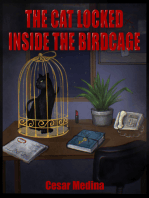 The Cat Locked Inside the Birdcage