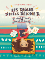 Les drôles d'idées d'Élodie D. - Tome 1: Disparitions et coeurs de poulet