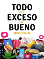 Todo en exceso es bueno