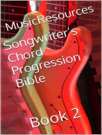 Songwriter’s Chord Progression Bible: Songwriter’s Chord Progression Bible, #2