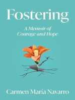 Fostering: A Memoir of Courage and Hope