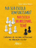 Na sua Escola tem Racismo? Na Escola do Brejinho Tem! Contornos do Racismo Institucional na Educação Escolar