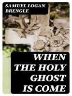 When the Holy Ghost is Come