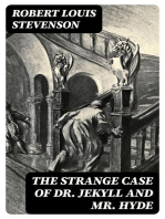 The Strange Case of Dr. Jekyll and Mr. Hyde: Must Read Classics