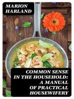 Common Sense in the Household: A Manual of Practical Housewifery