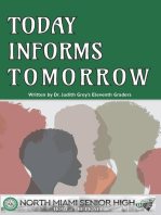 Today Informs Tomorrow