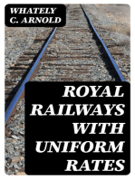 Royal Railways with Uniform Rates: A proposal for amalgamation of Railways with the General Post Office and adoption of uniform fares and rates for any distance