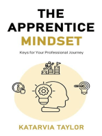 The Apprentice Mindset: Keys for Your Professional Journey