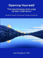 Opening Yourself: The psychology and yoga of self-liberation: The yoga and psychol