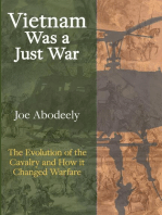 Vietnam Was a Just War: The Evolution of the Cavalry and How it Changed Warfare