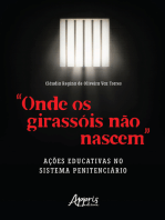 "Onde os Girassóis Não Nascem": Ações Educativas no Sistema Penitenciário