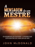 A Mensagem de um Mestre (Traduzido): Os segredos do sucesso - o poder que está dentro de cada um de nós