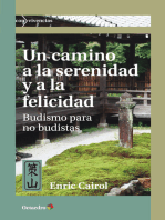 Un camino a la serenidad y a la felicidad: Budismo para no budistas