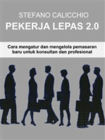 Pekerja Lepas 2.0: Cara mengatur dan mengelola pemasaran baru untuk konsultan dan profesional