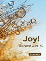 Joy! Praying His Word: Praying His Word, #1