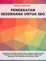 Pendekatan sederhana untuk SEO: Bagaimana memahami dasar-dasar optimasi mesin pencari dengan cara yang sederhana dan praktis melalui jalur penemuan non-spesialis untuk semua orang