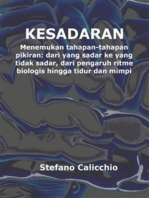 Kesadaran: Menemukan tahapan-tahapan pikiran: dari yang sadar ke yang tidak sadar, dari pengaruh ritme biologis hingga tidur dan mimpi