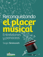 Reconquistando el placer musical: Entretelones y panaceas