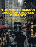 The 1000 most common Portuguese phrases: Portuguese for Beginners The most common 1000 essential Portuguese phrases "according to experts"