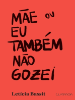 Mãe ou Eu também não gozei