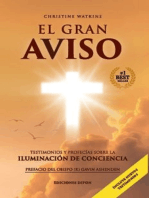 El gran aviso: Testimonios y profecías sobre la iluminación de conciencia