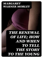 The Renewal of Life; How and When to Tell the Story to the Young