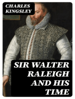 Sir Walter Raleigh and His Time