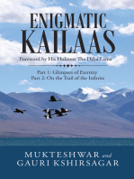 Enigmatic Kailaas: Part 1: Glimpses of Eternity  Part 2: on the Trail of the Infinite