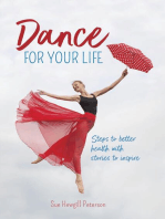 Dance for your Life: Steps to better health with stories to inspire