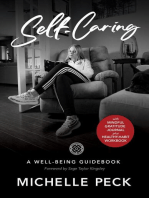 Self-Caring: A Well-Being Guidebook With Mindful Gratitude Journal Plus Healthy-Habit Workbook