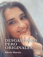 Desgastados pero originales