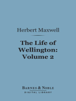 The Life of Wellington, Volume 2 (Barnes & Noble Digital Library): The Restoration of the Martial Power of Great Britain