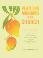 Planting Mangoes in the Church: Economic Development, Social Enterprise, and the Global Christian Church