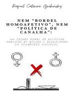 Nem "bordel Homoafetivo", Nem "política De Canalha":