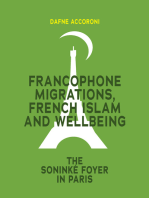 Francophone Migrations, French Islam and Wellbeing: The Soninké Foyer in Paris