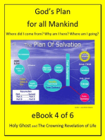 God's Plan for all Mankind: Holy Ghost and the Crowning Revelation of Life