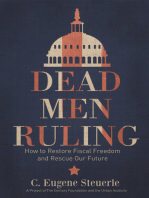 Dead Men Ruling: How to Restore Fiscal Freedom and Rescue Our Future