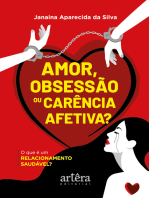 Amor, Obsessão ou Carência Afetiva? O que é um Relacionamento Saudável?