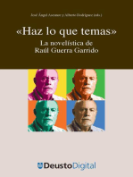 "Haz lo que temas": La novelística de Raúl Guerra Garrido